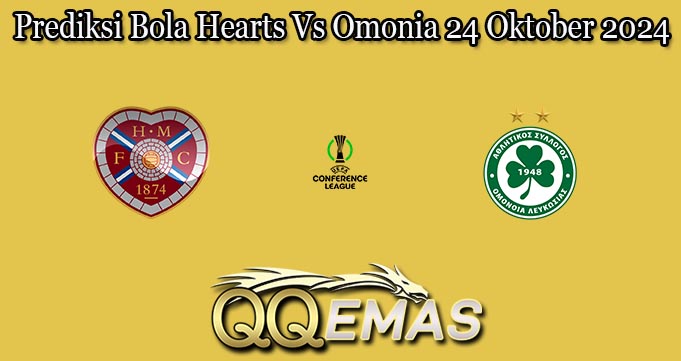 Prediksi Bola Hearts Vs Omonia 24 Oktober 2024