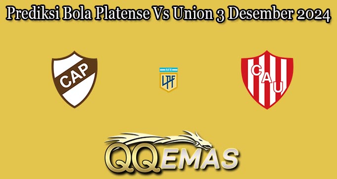 Prediksi Bola Platense Vs Union 3 Desember 2024