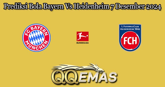 Prediksi Bola Bayern Vs Heidenheim 7 Desember 2024