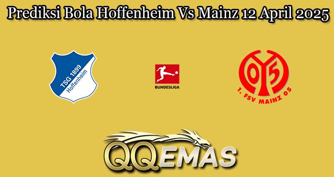 Prediksi Bola Hoffenheim Vs Mainz 12 April 2025