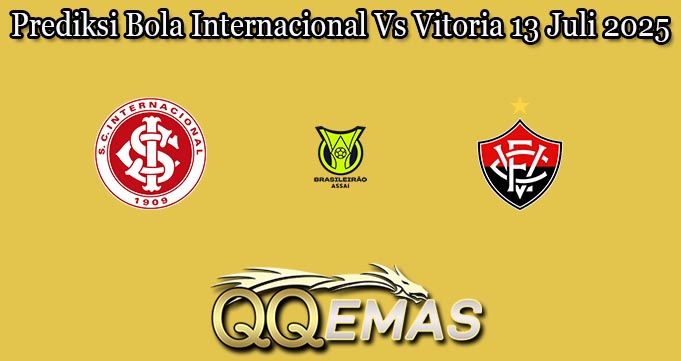 Prediksi Bola Internacional Vs Vitoria 13 Juli 2025