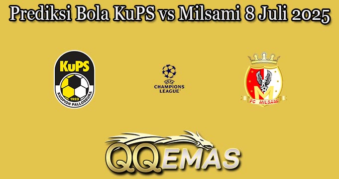 Prediksi Bola KuPS vs Milsami 8 Juli 2025